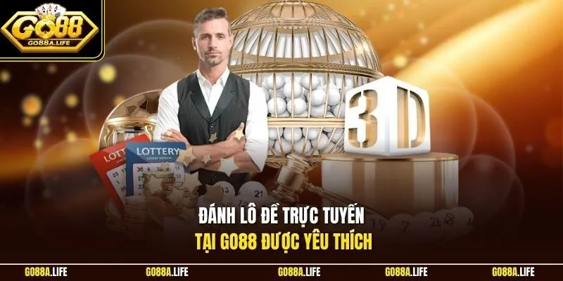 Đánh lô đề trực tuyến tại Go88 được yêu thích